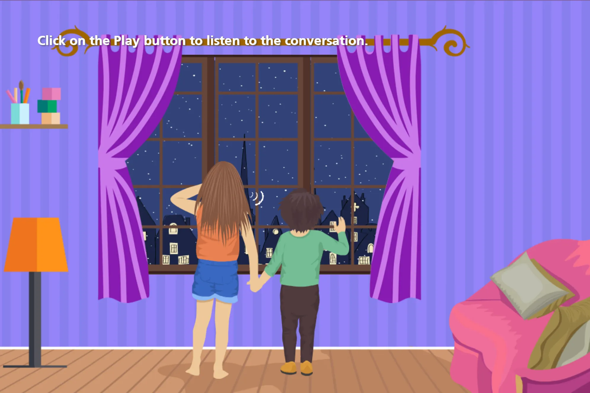 Conversation activity: two children at a window at night, with a play button to hear the dialogue